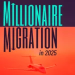 Migração de Milionários 2025: Brasil deve perder 1.200 milionários e lidera êxodo na América Latina